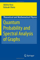 A. Hora, N. Obata: Quantum Probability and Spectral Analysis of Graphs (2007/5)